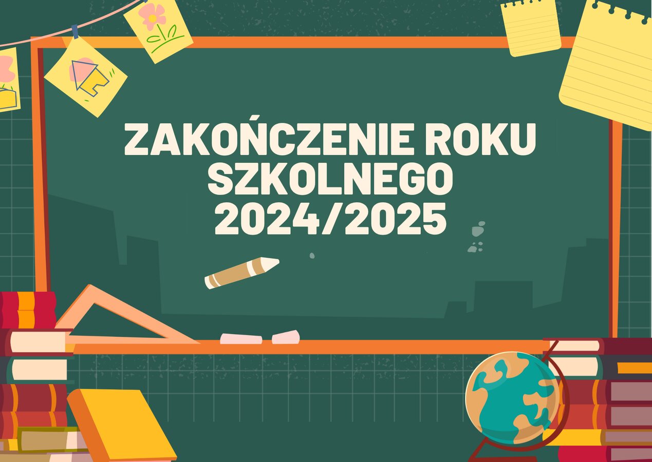 Zakończenie roku szkolnego 2024/2025